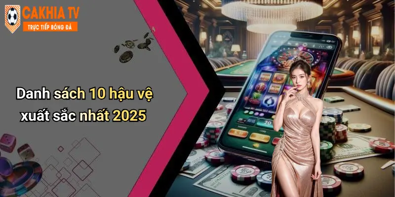 Danh sách 10 hậu vệ xuất sắc nhất 2025