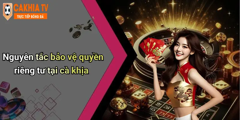 Nguyên tắc bảo vệ quyền riêng tư tại cà khịa