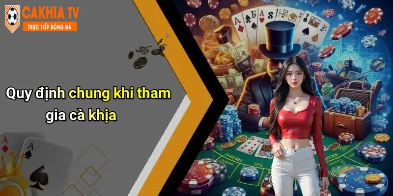 Quy định chung khi tham gia cà khịa