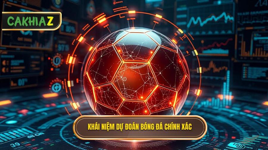 Hiểu đúng về khái niệm dự đoán bóng đá chính xác 100