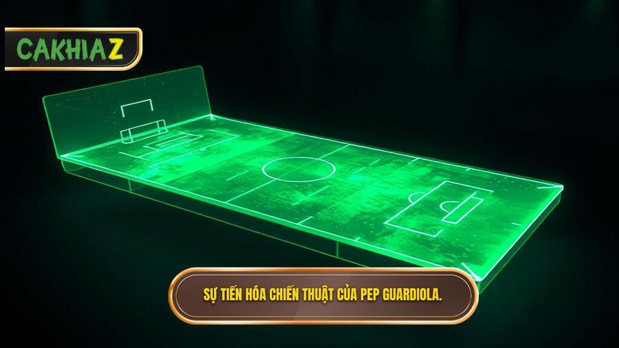 Sự tiến hóa của chiến thuật Pep Guardiola qua các thời kỳ