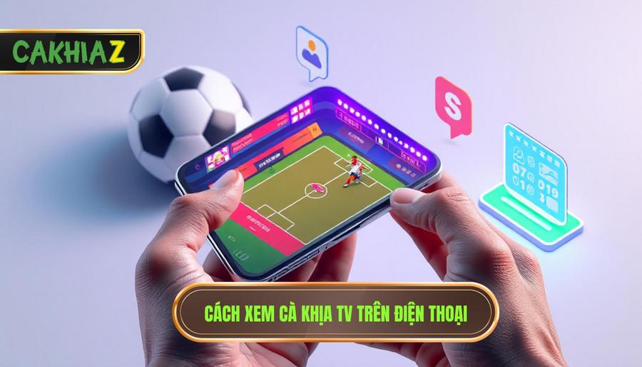 3. Cách xem Cà Khịa TV trên điện thoại